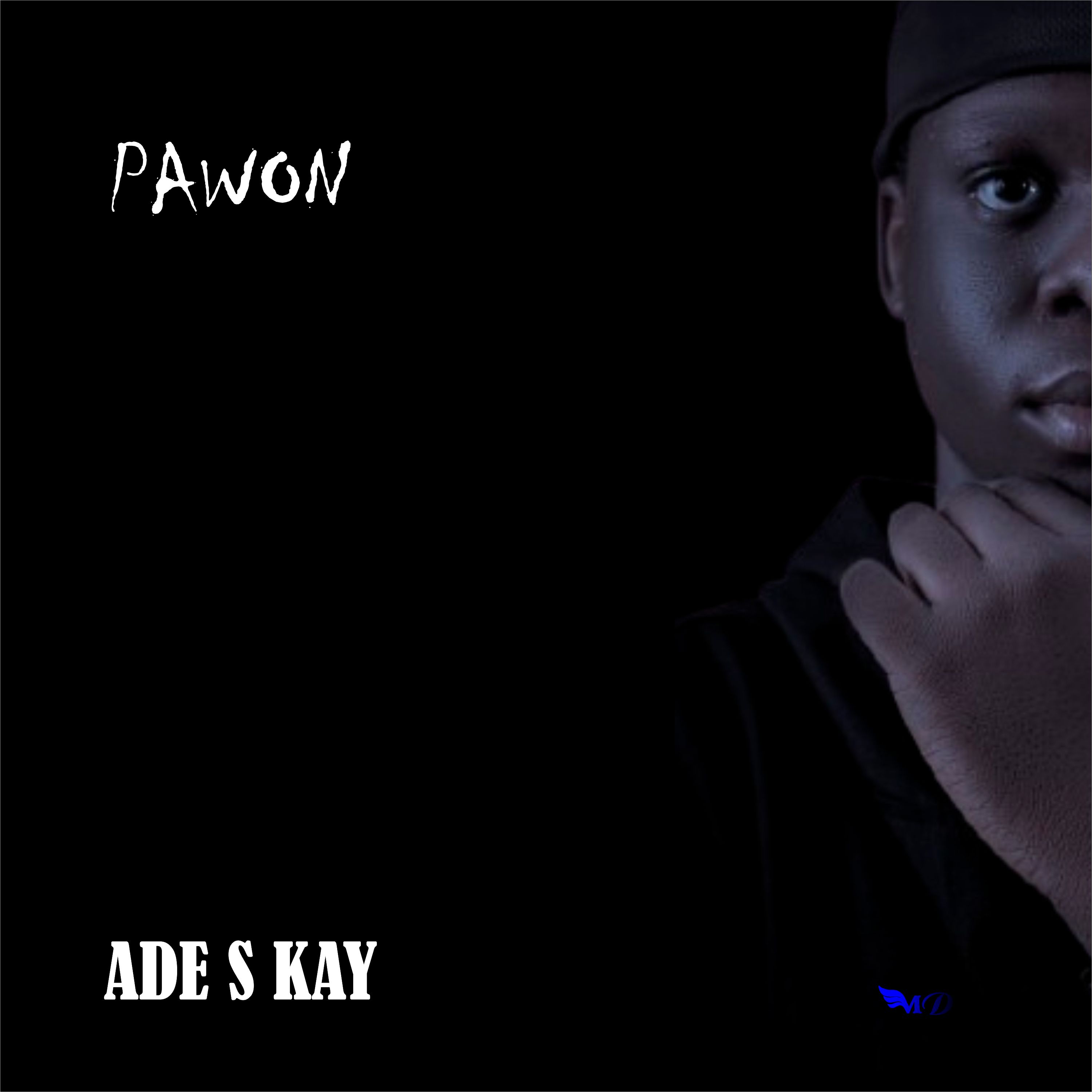 PAWON — ADE S KAY