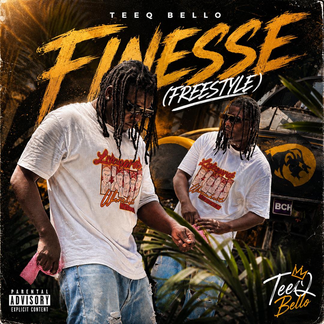 FINESSE (FREESTYLE) — TEEQ BELLO